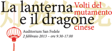 La lanterna e il dragone: volti del mutamento cinese